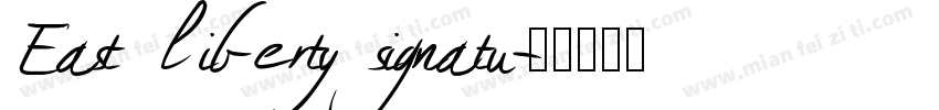 East liberty signatu字体转换